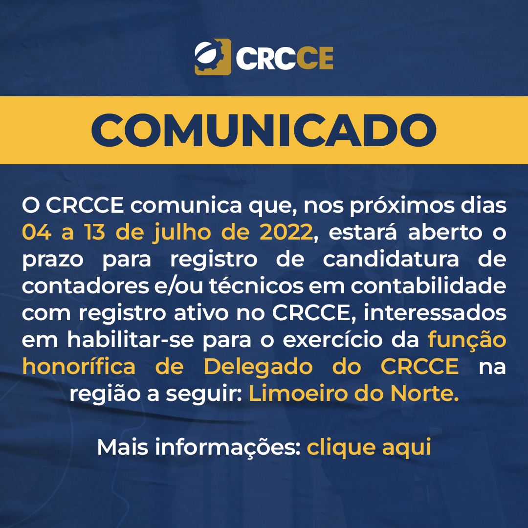 Abertura do Prazo para candidatura para Delegados do CRCCE: Limoeiro do Norte