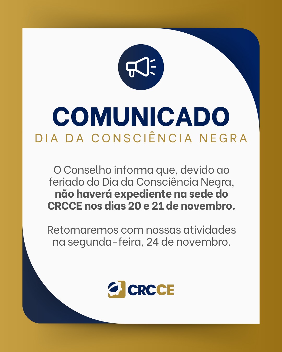 Dia da Consciência Negra, informamos que não haverá expediente na sede do CRCCE nos dias 20 e 21 de novembro.